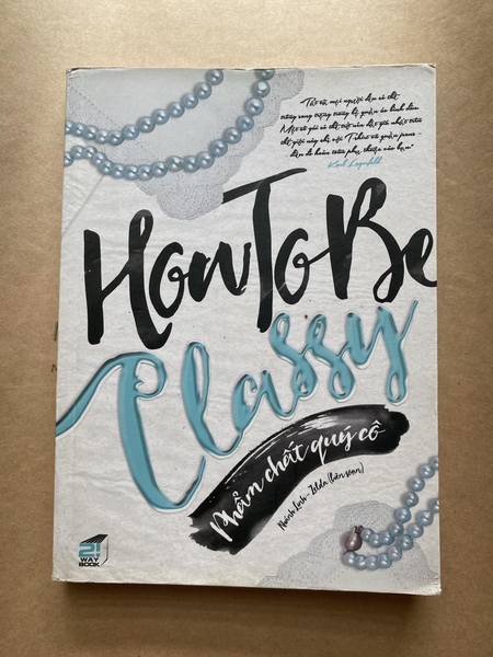 How to be classy - Phẩm chất quý cô
