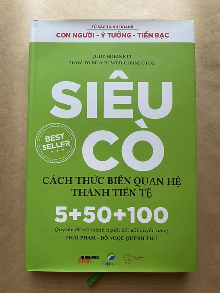 Siêu Cò - Cách Thức Biến Quan Hệ Thành Tiền Tệ - How To Be A Power Connector