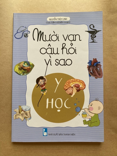 Mười vạn câu hỏi vì sao - Y học
