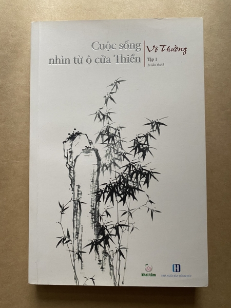 Cuộc Sống Nhìn Từ Ô Cửa Thiền - Tập 1