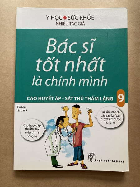 Bác Sĩ Tốt Nhất Là Chính Mình Tập 9: Cao Huyết Áp - Sát Thủ Trầm Lặng