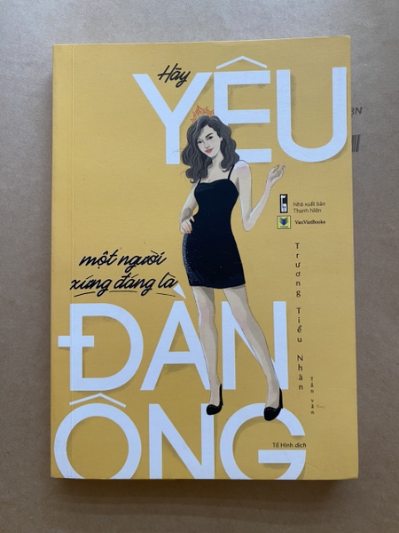 Hãy Yêu Một Người Xứng Đáng Là Đàn Ông