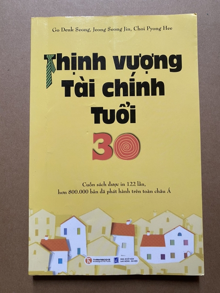 Thịnh Vượng Tài Chính Tuổi 30 - Tập 1