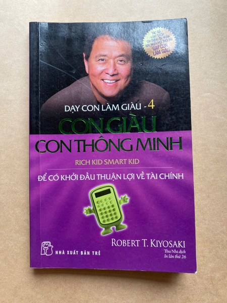 Dạy Con Làm Giàu 04 - Con Giàu Con Thông Minh