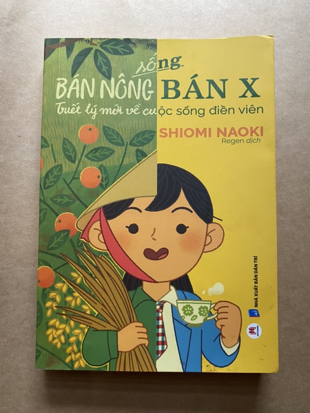 Sống Bán Nông Bán X - Triết Lý Mới Về Cuộc Sống Điền Viên