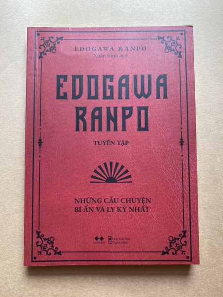 Edogawa Ranpo Tuyển Tập - Những Câu Chuyện Bí Ẩn Và Ly Kỳ Nhất