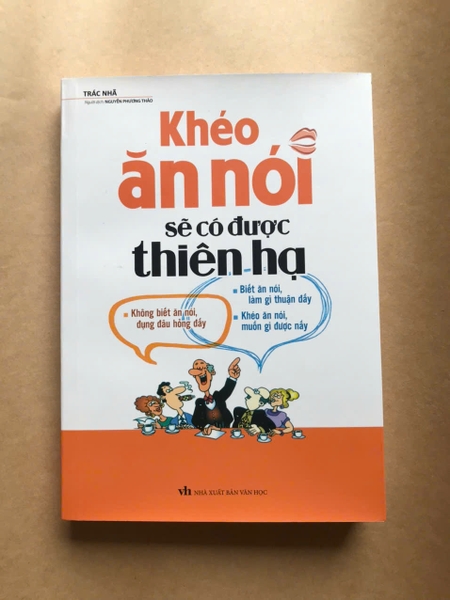 Khéo Ăn Nói Sẽ Có Được Thiên Hạ