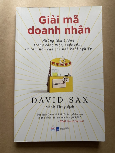 Giải Mã Doanh Nhân - Những Lầm Tưởng Trong Công Việc, Cuộc Sống Và Tâm Hồn Của Các Nhà Khởi Nghiệp