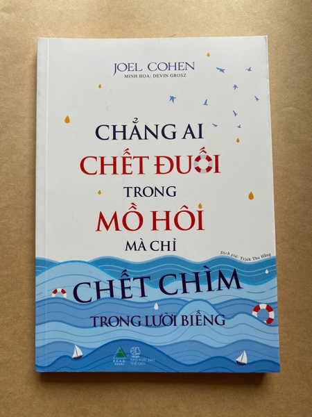 Chẳng Ai Chết Đuối Trong Mồ Hôi Mà Chỉ Chết Chìm Trong Lười Biếng