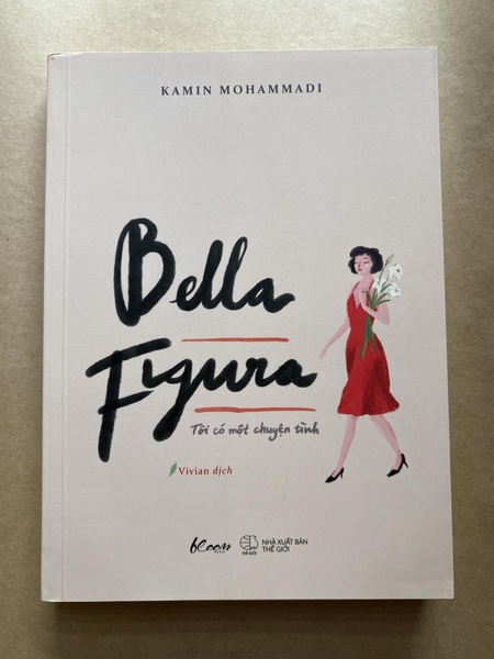 Bella Figura - Tôi Có Một Chuyện Tình