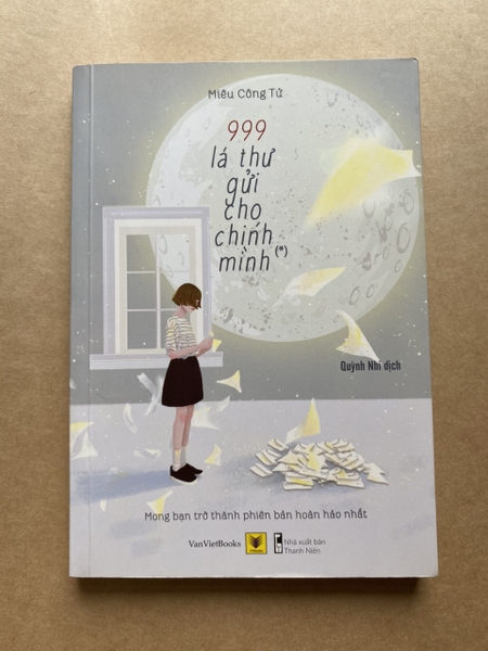999 Lá Thư Gửi Cho Chính Mình - Mong Bạn Trở Thành Phiên Bản Hạnh Phúc Nhất (Tập 1)
