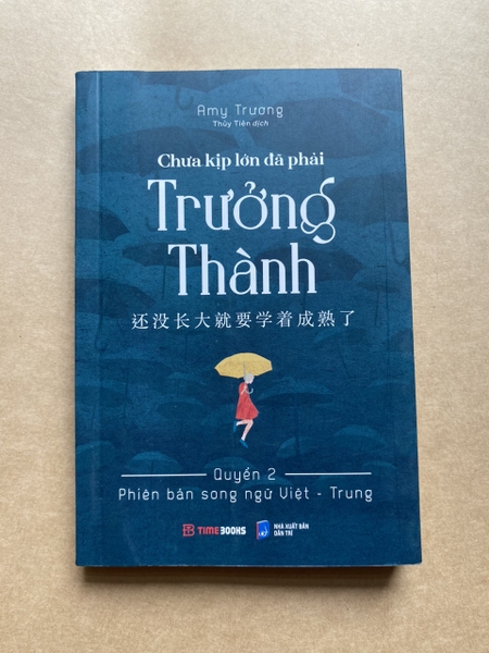 Chưa Kịp Lớn Đã Phải Trưởng Thành - Quyển 2 - Phiên Bản Song Ngữ Việt-Trung