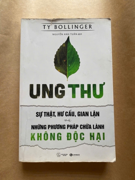 Ung Thư - Sự Thật, Hư Cấu Và Gian Lận - Những Phương Pháp Chữa Bệnh Không Độc Hại