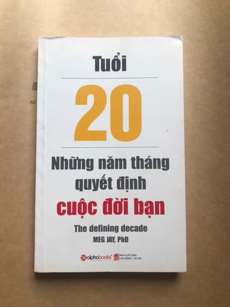 Tuổi 20 - Những Năm Tháng Quyết Định Cuộc Đời Bạn
