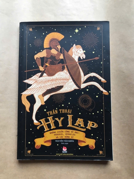Thần Thoại Hy Lạp - Tập 2 - Những Chiến Công Vĩ Đại - Perseus, Heracles Và Các Dũng Sĩ
