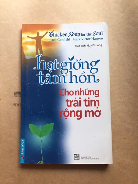 Hạt Giống Tâm Hồn - Cho Những Trái Tim Rộng Mở