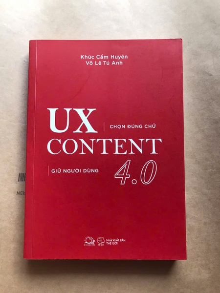 UX CONTENT 4.0 - Chọn Đúng Chữ, Giữ Người Dùng