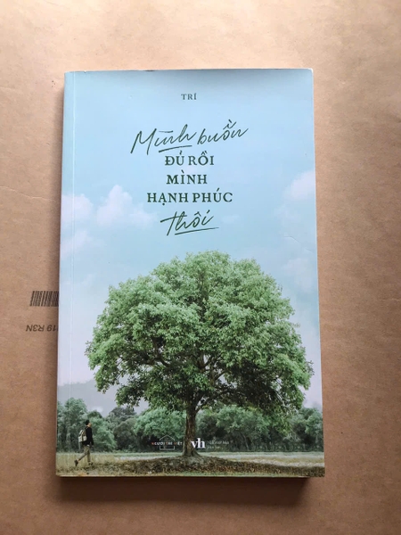 Mình Buồn Đủ Rồi, Mình Hạnh Phúc Thôi!