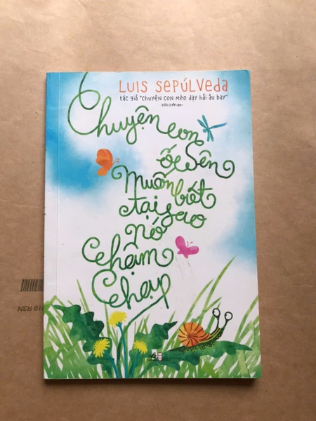 Chuyện Con Ốc Sên Muốn Biết Tại Sao Nó Chậm Chạp