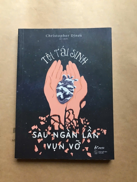 Tôi Tái Sinh Sau Ngàn Lần Vụn Vỡ