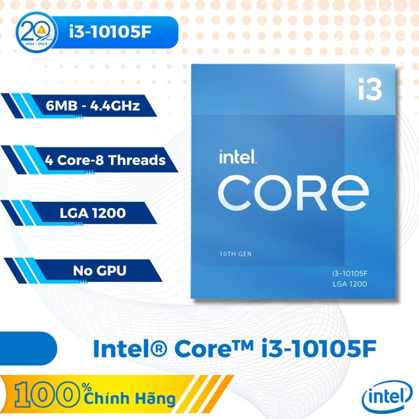 CPU Intel Core i3-10105F (6MB | 4 nhân 8 luồng | Upto 4.4GHz | LGA 1200 | No GPU)