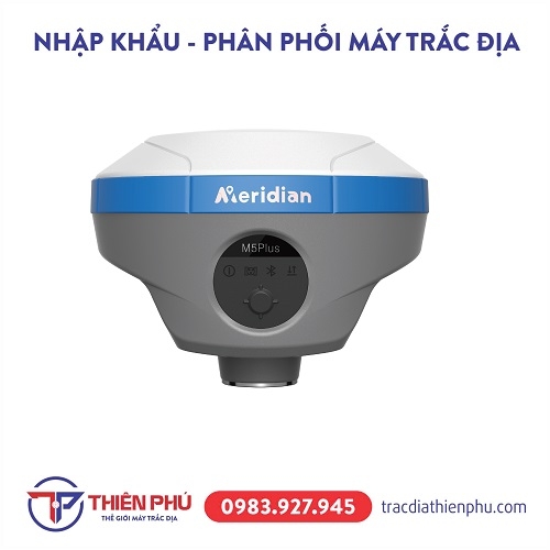 MÁY ĐỊNH VỊ GPS RTK MERIDIAN M5PLUS | TRẮC ĐỊA THIÊN PHÚ