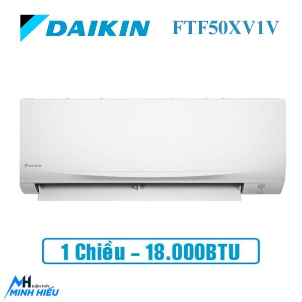 Điều hòa Daikin 18000BTU 1 chiều FTF50XV1V giá rẻ chính hãng 2023