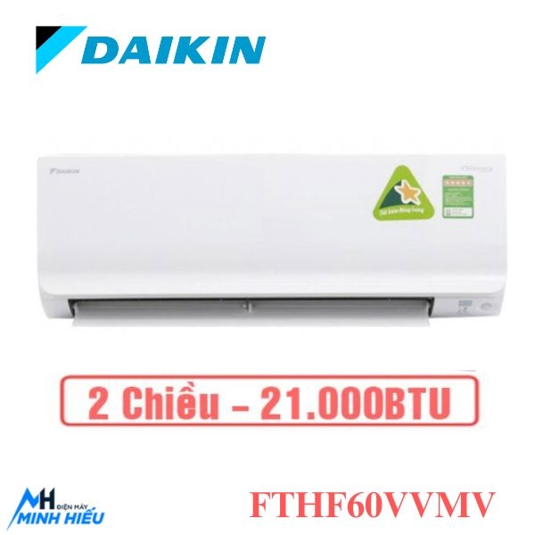 Điều hòa Daikin 2 chiều 21000BTU inverter FTHF60VVMV giá rẻ chính hãng 2023