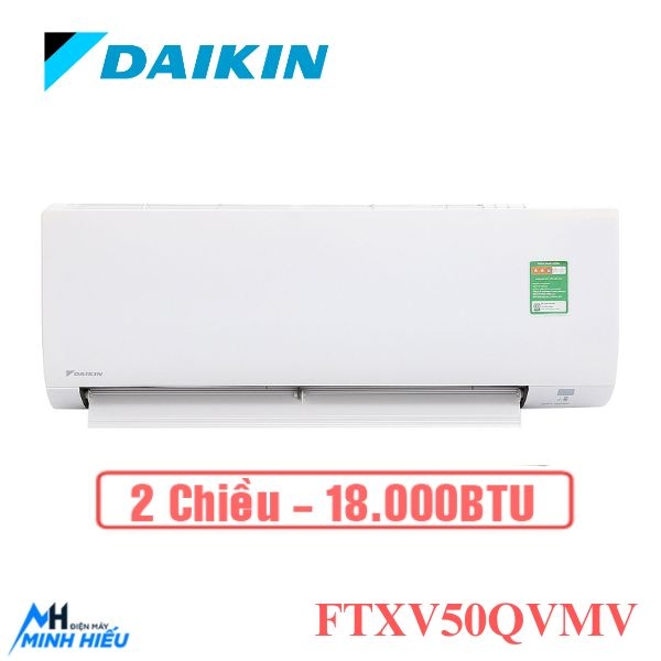 Điều hòa Daikin Inverter 2 chiều 18.000BTU FTXV50QVMV/RXV50QVMV giá rẻ chính hãng mới