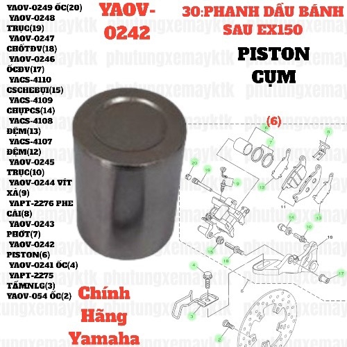 [EX15][30:PHANH DẦU BÁNH SAU] YAOV-0242 PISTON CỤM PHANH DẦU EX15 (15-18) (6)-[Yamaha], EX155 [30:PHANH(6)]