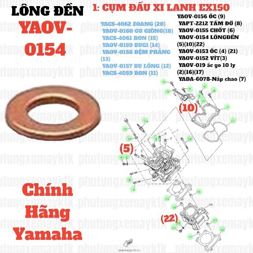 [EX15] [1:CỤM ĐẦU XI LANH] YAOV-0154 LÔNG ĐỀN EX150 (15-18) (5) (10) (22)-[Yamaha]
