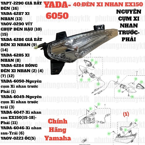 [EX15][40:ĐÈN XI NHAN]YADA-6050-Nguyên cụm Xi nhan trước Phải-EX150(15-18) (1)-[Yamaha]