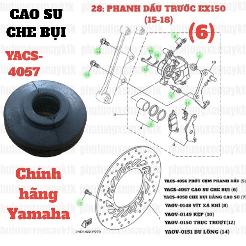 [EX15][28:PHANH DẦU] YACS-4057 CAO SU CHE BỤI EX150 (15-18) (6)-[Yamaha], SIRIUS FI [28:PHANH(7)], NVX155_V1 [28:(6)]