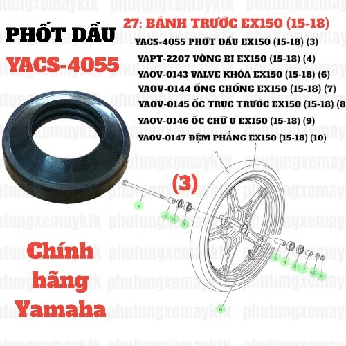 [EX15][27:BÁNH TRƯỚC] YACS-4055 PHỚT DẦU EX150 (15-18) (3), SIRIUS RC [27:BÁNH(3)]-[Yamaha], EX155 [27:BÁNH(3)], SIRIUS FI [27:BÁNH(3)], NVX155_V1 [27:(3)]