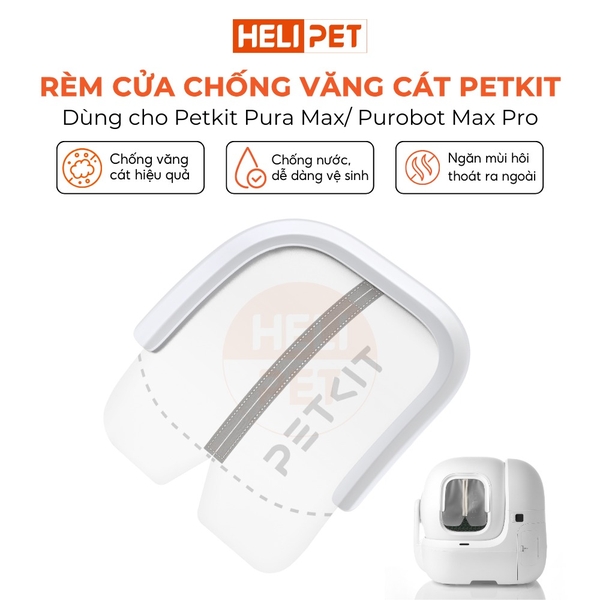 Rèm chống văng cát Petkit 2.0 dành cho máy vệ sinh Petkit
