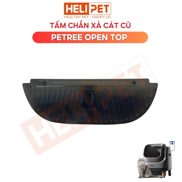 Tấm chắn xả cát của máy dọn vệ sinh mèo Petree Open TOP