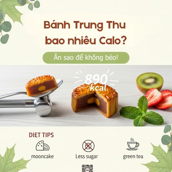 Bánh trung thu bao nhiêu calo? Ăn sao để không béo