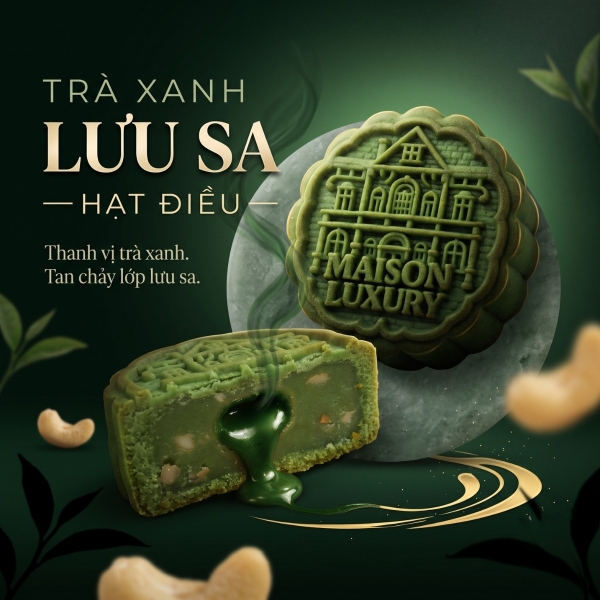 Bánh trung thu trà xanh lưu sa hạt điều Maison Luxury