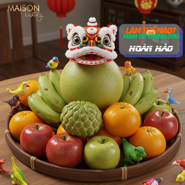 Mâm Cỗ Trung Thu Đẹp Mắt: Những Mẹo Không Thể Bỏ Qua