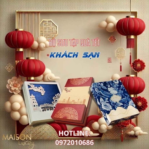 Cung cấp quà Tết cao cấp cho khách sạn – Maison Luxury với rượu và trà thượng hạng