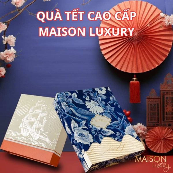 Quà Tết Cao Cấp Maison: Sự Lựa Chọn Hoàn Hảo Cho Doanh Nghiệp Và Gia Đình