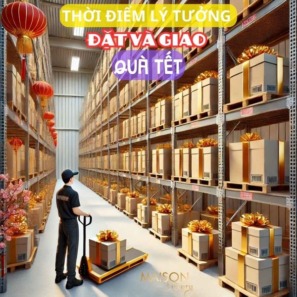 Đâu Là Thời Điểm Lý Tưởng Để Đặt Và Giao Quà Tết?