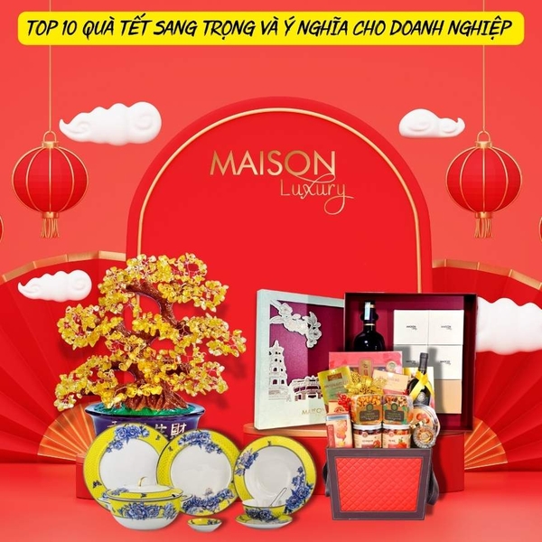 Top 10 Quà Tết Sang Trọng và Ý Nghĩa Cho Doanh Nghiệp 2025