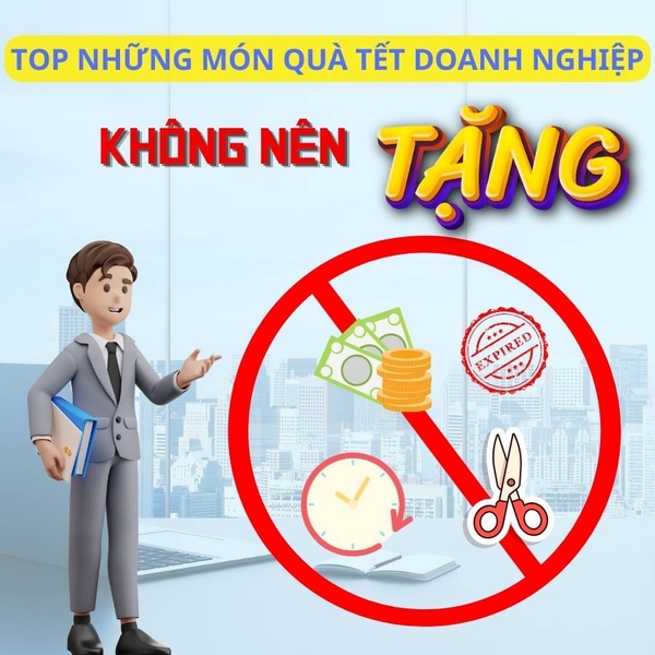 Top Những Món Quà Tết Doanh Nghiệp Nên Tránh Tặng Và Lý Do