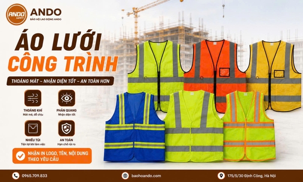 Áo Lưới Công Trình – Giải Pháp Bảo Hộ Thoáng Mát, An Toàn Cho Người Lao Động