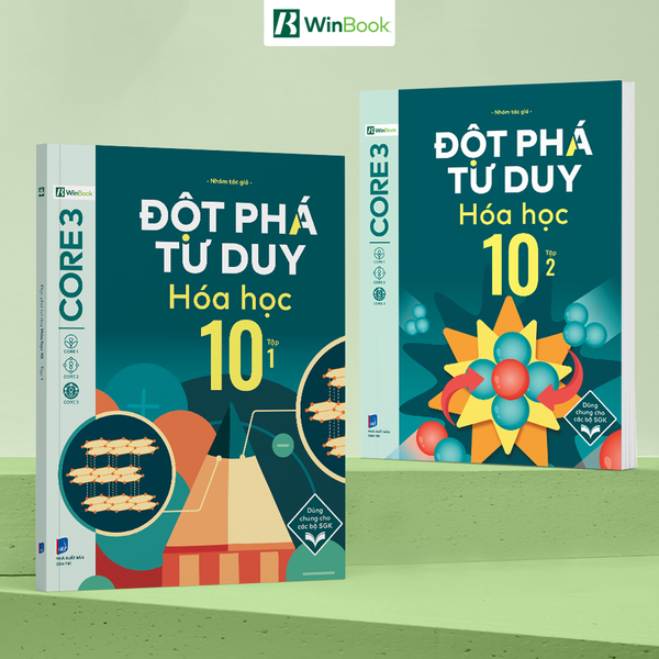 Combo Đột phá tư duy Hoá học 10 (2 tập) - Dùng cho mọi bộ SGK - Tự học hiệu quả | WinBook - Sách ôn Tết
