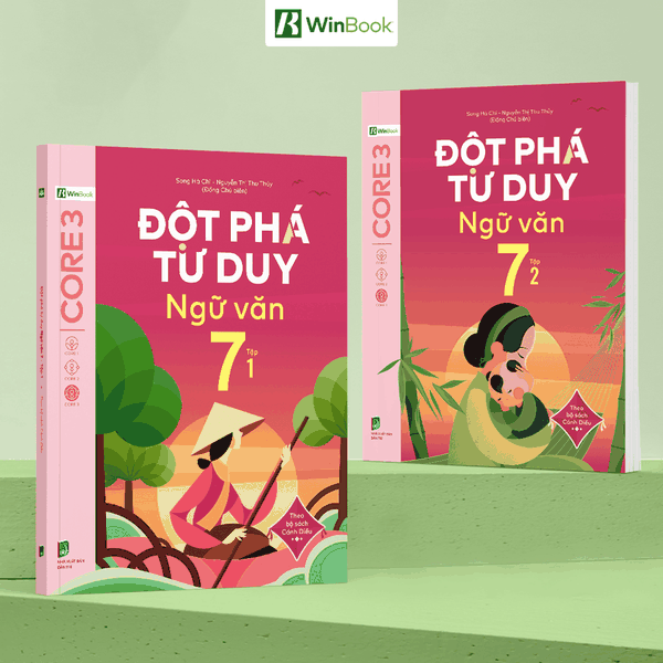 Sách - Đột phá tư duy Ngữ văn 7 - Dùng chung cho cả 3 bộ SGK (Ngữ liệu Cánh Diều)
