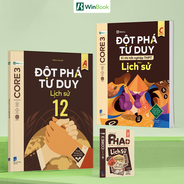 [COMBO] Bộ 3 cuốn sách Lịch sử Đột phá tư duy lớp 12, kì thi TN THPT; P.H.A.O Ôn thi - Chính hãng WinBook - Sách ôn Tết
