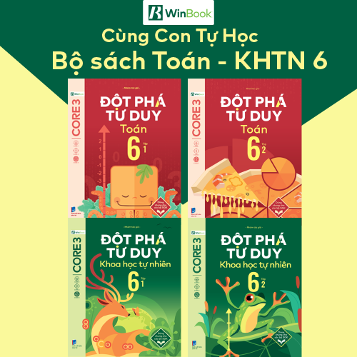 Combo Đột phá tư duy Toán 6 (2 tập), KHTN 6 (2 tập) - Dùng cho mọi bộ SGK - Tự học hiệu quả | WinBook - Sách ôn Tết