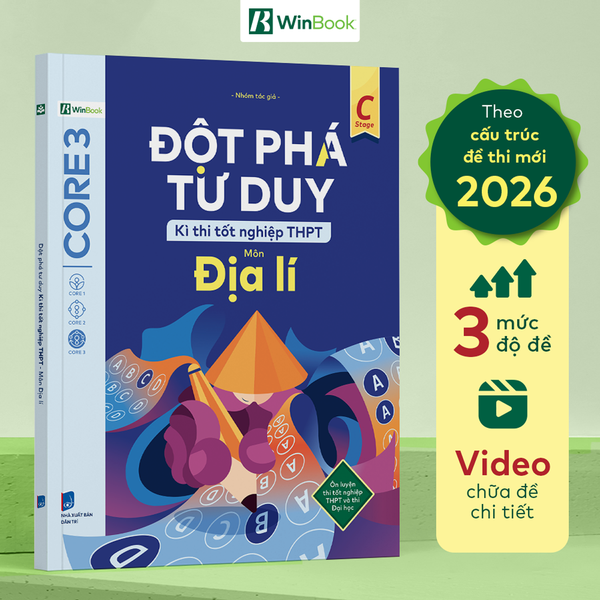 Sách - Đột phá tư duy Kì thi tốt nghiệp THPT môn Địa lí - Ôn thi cấp tốc - Chính hãng WinBook